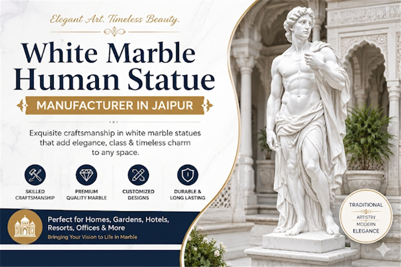 
													Best White Marble Human Statue Manufacturer in Jaipur for Premium Sculptures